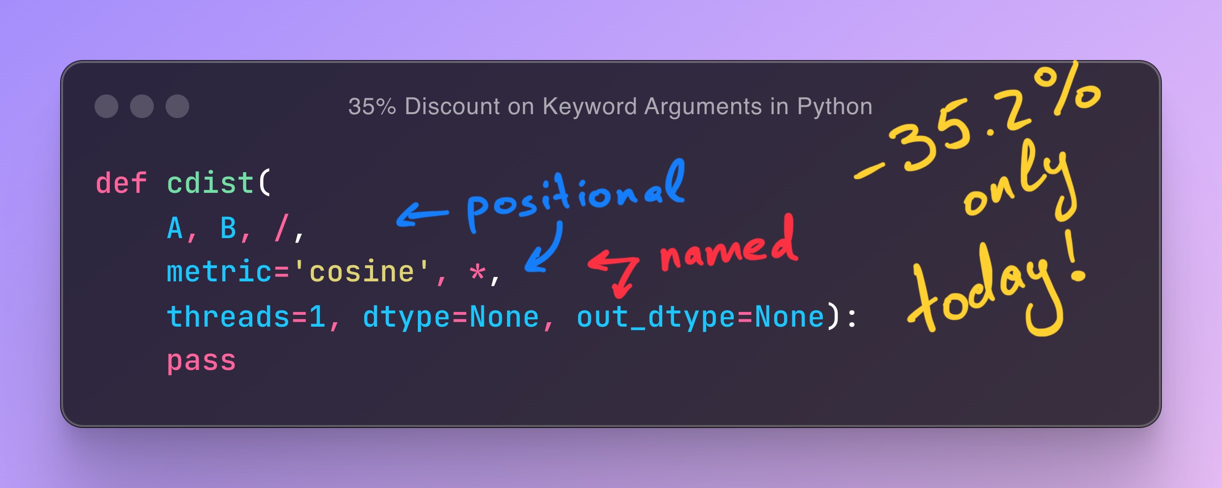 35% Discount on Keyword Arguments in Python by Ash Vardanian