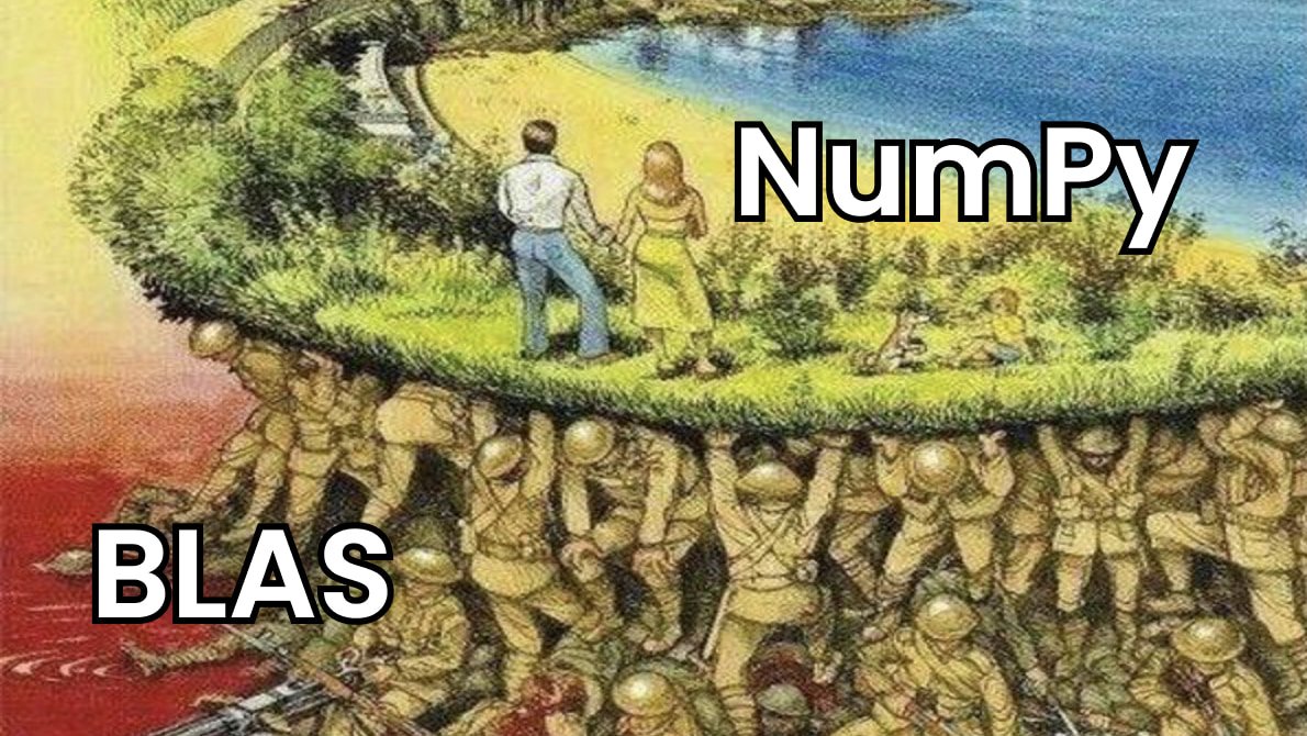 NumPy standing on the shoulders of BLAS (meme)